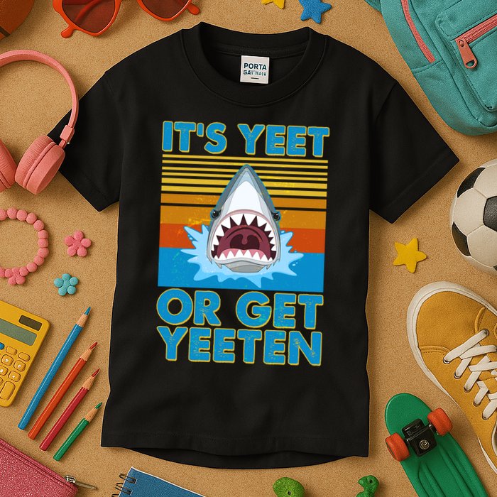 It's Yeet or Get Yeeten Shark Attack Kids T-Shirt