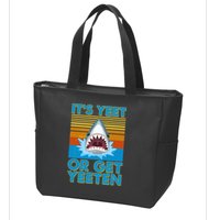 It's Yeet or Get Yeeten Shark Attack Zip Tote Bag