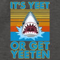 It's Yeet or Get Yeeten Shark Attack Vector Backpack