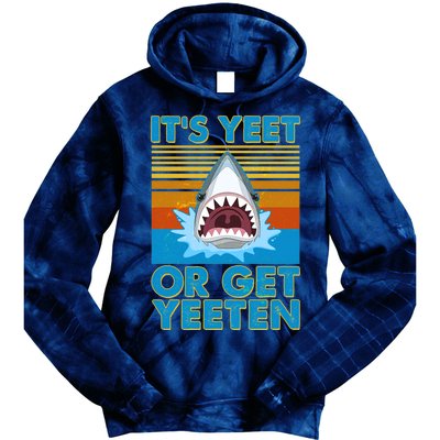 It's Yeet or Get Yeeten Shark Attack Tie Dye Hoodie