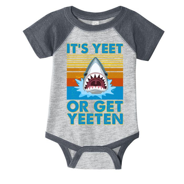 It's Yeet or Get Yeeten Shark Attack Infant Baby Jersey Bodysuit
