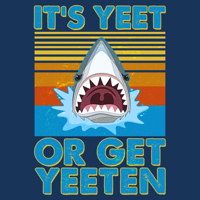 It's Yeet or Get Yeeten Shark Attack Infant Baby Jersey Bodysuit