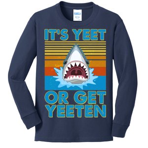 It's Yeet or Get Yeeten Shark Attack Kids Long Sleeve Shirt