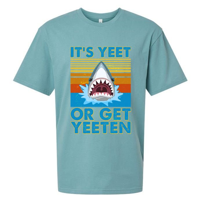 It's Yeet or Get Yeeten Shark Attack Sueded Cloud Jersey T-Shirt