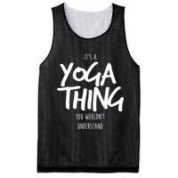 It's Yoga Thing You Wouldn't Understand Mesh Reversible Basketball Jersey Tank