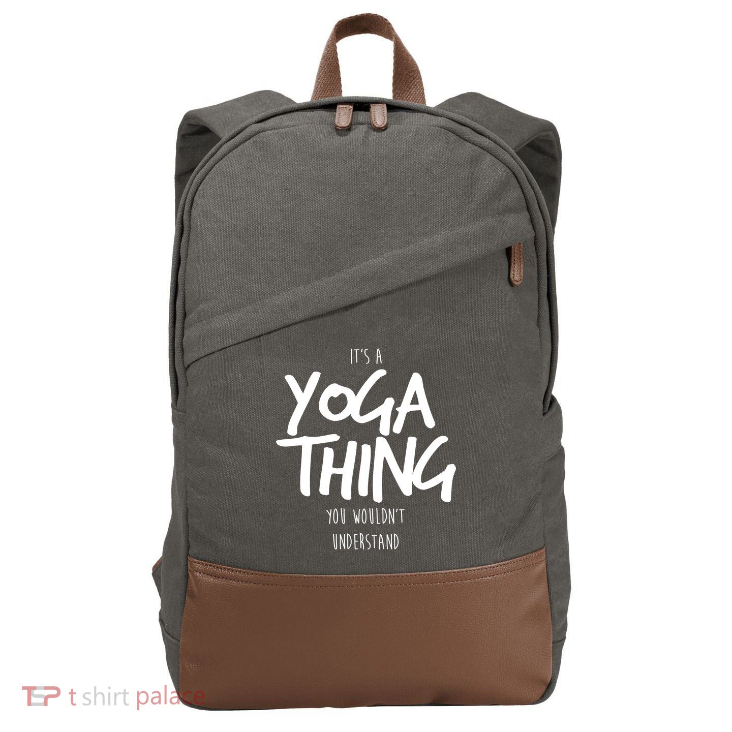It's Yoga Thing You Wouldn't Understand Cotton Canvas Backpack