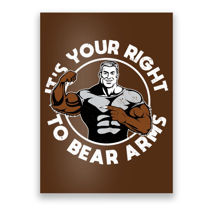 It's Your Right To Bear Arms Poster