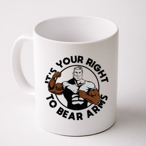 It's Your Right To Bear Arms Coffee Mug