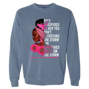 I'm The Storm Black Breast Cancer Survivor Pink Ribbon Garment-Dyed Sweatshirt