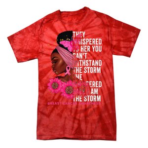 I'm The Storm Black Breast Cancer Survivor Pink Ribbon Tie-Dye T-Shirt