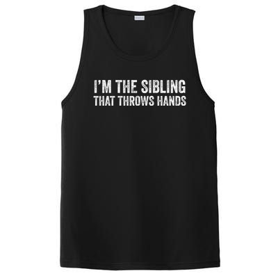 I’M The Sibling That Throws Hands PosiCharge Competitor Tank