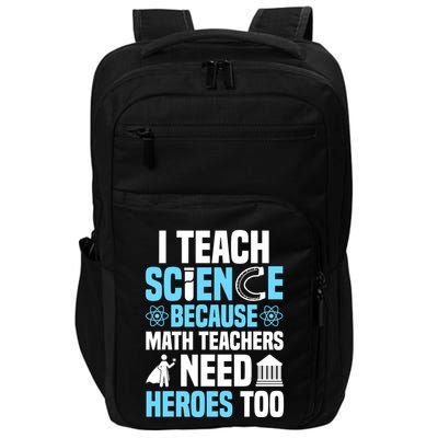 I Teach Science Because Math Teachers Need Heroes Too Impact Tech Backpack