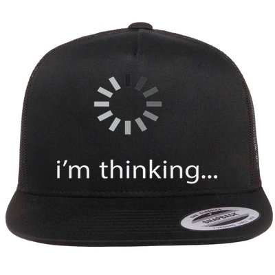I'm Thinking ... Stand By, I'm Processing This .. Funny Flat Bill Trucker Hat