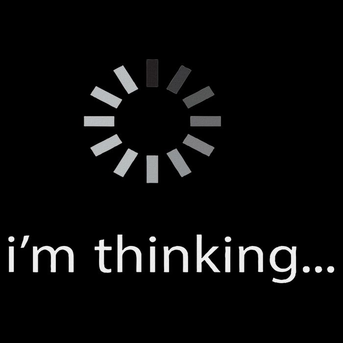 I'm Thinking ... Stand By, I'm Processing This .. Funny Poster