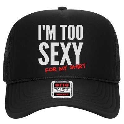 I'm Too Sexy For My Funny For And Women Hat