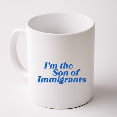 IM The Son Of Immigrants Proud Heritage Immigrant Pride Mug