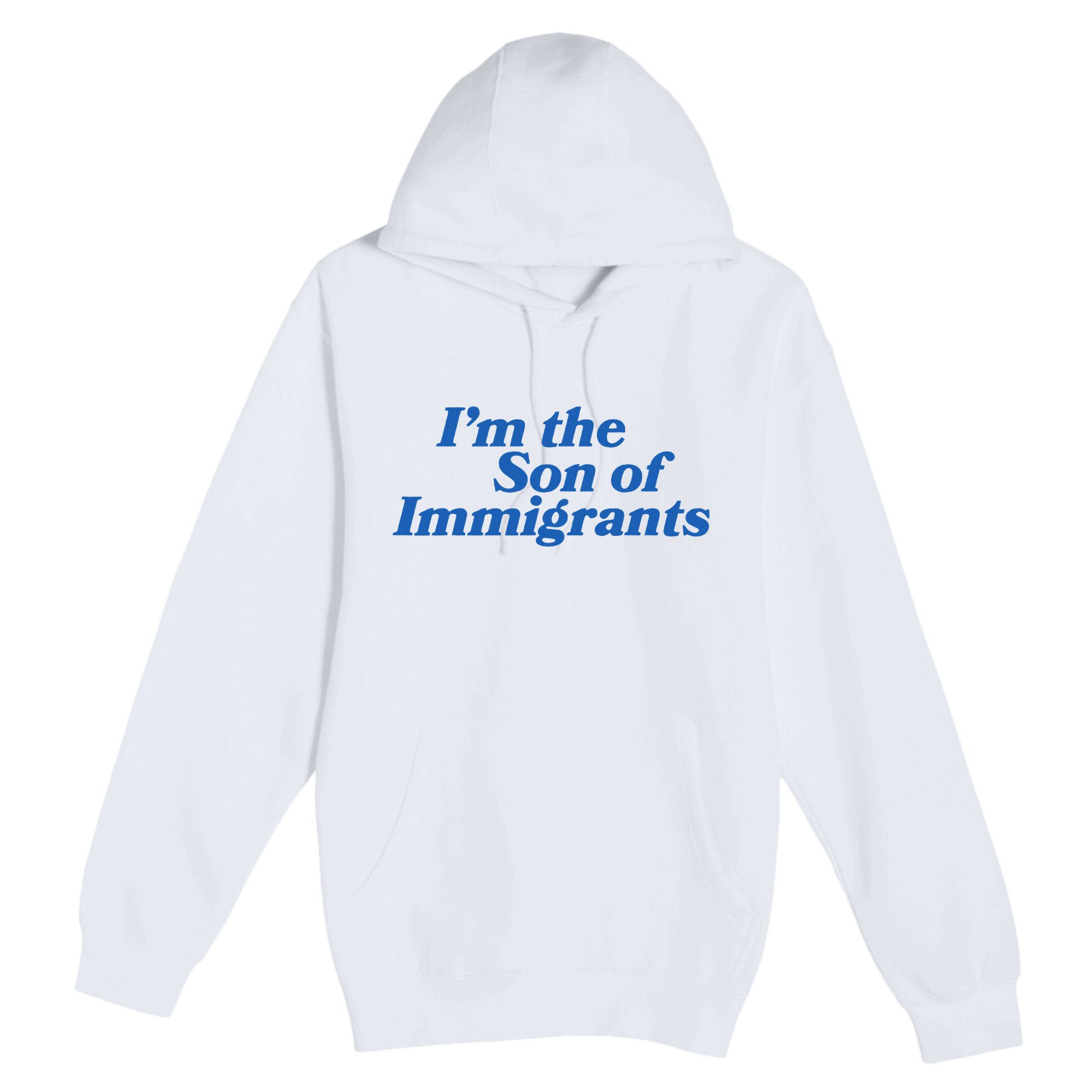 IM The Son Of Immigrants Proud Heritage Immigrant Pride Premium Pullover Hoodie