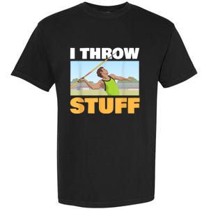 I Throw Stuff For A Shot Put Player Or Shot Putter Garment-Dyed Heavyweight T-Shirt