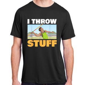 I Throw Stuff For A Shot Put Player Or Shot Putter Adult ChromaSoft Performance T-Shirt