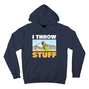 I Throw Stuff For A Shot Put Player Or Shot Putter Hoodie