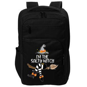 Im The Salty Witch Halloween Matching Group Costume Gift Impact Tech Backpack