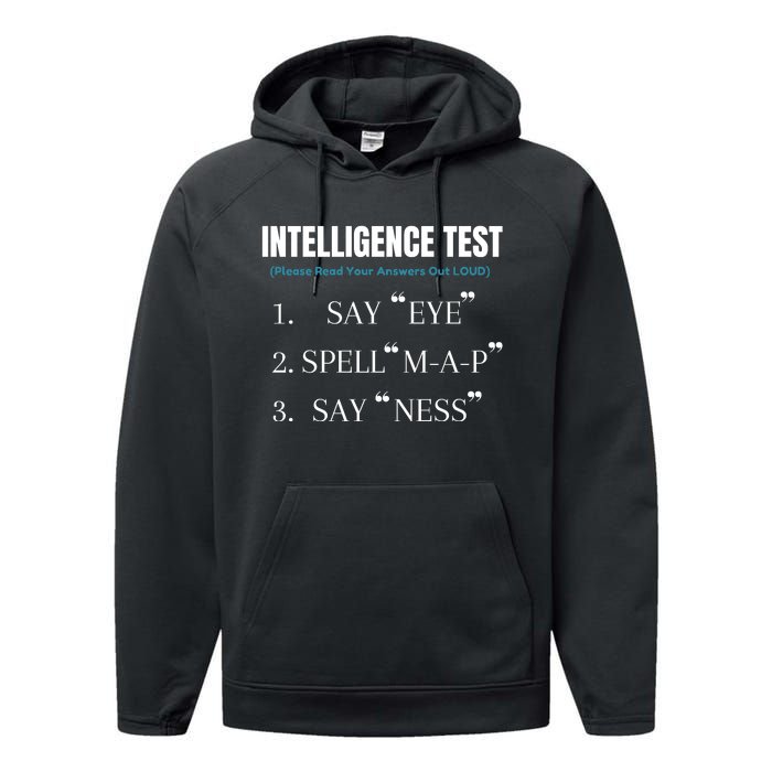 Intelligence Test Say Eye M A P Ness Funny Dad Joke Performance Fleece Hoodie