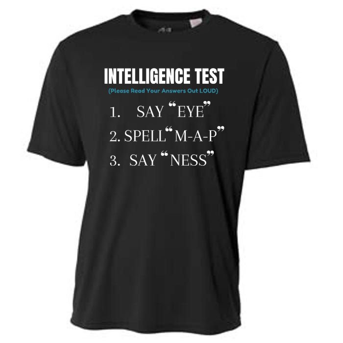 Intelligence Test Say Eye M A P Ness Funny Dad Joke Cooling Performance Crew T-Shirt