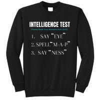 Intelligence Test Say Eye M A P Ness Funny Dad Joke Sweatshirt