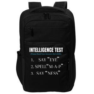 Intelligence Test Say Eye M A P Ness Funny Dad Joke Impact Tech Backpack