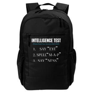 Intelligence Test Say Eye M A P Ness Funny Dad Joke Daily Commute Backpack