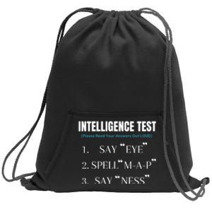 Intelligence Test Say Eye M A P Ness Funny Dad Joke Sweatshirt Cinch Pack Bag