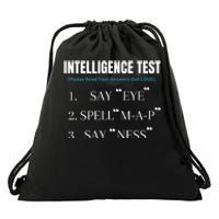 Intelligence Test Say Eye M A P Ness Funny Dad Joke Drawstring Bag