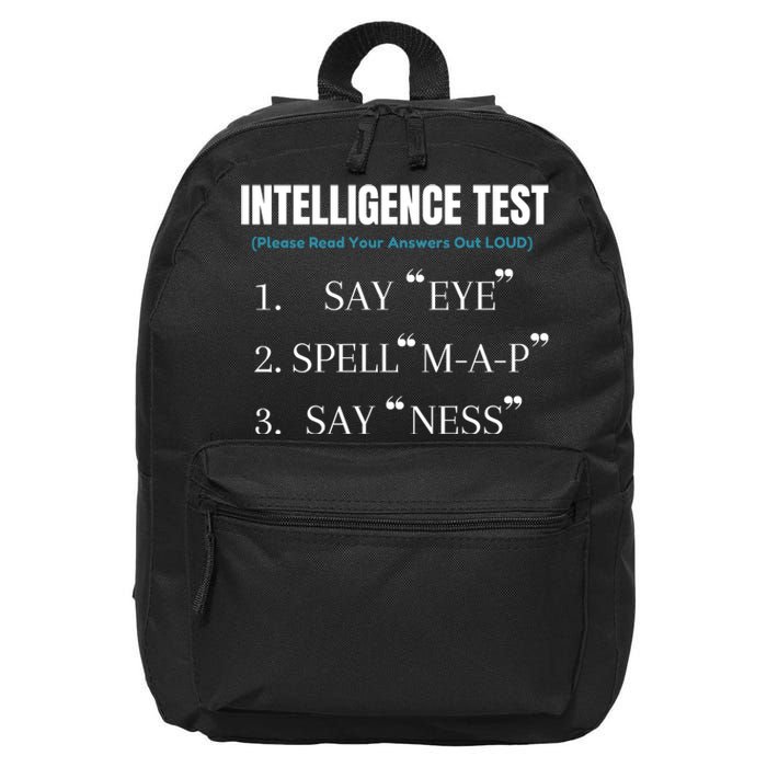 Intelligence Test Say Eye M A P Ness Funny Dad Joke 16 in Basic Backpack