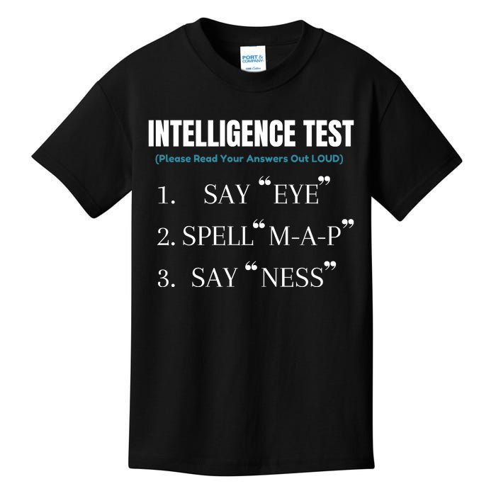 Intelligence Test Say Eye M A P Ness Funny Dad Joke Kids T-Shirt