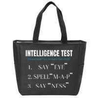 Intelligence Test Say Eye M A P Ness Funny Dad Joke Zip Tote Bag