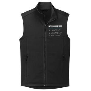 Intelligence Test Say Eye M A P Ness Funny Dad Joke Collective Smooth Fleece Vest