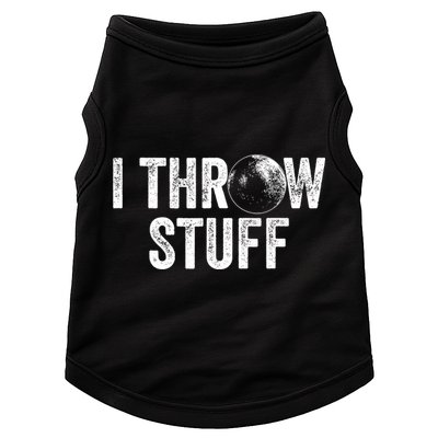 I Throw Stuff Shot Put Athlete Throwing Doggie Tank
