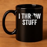 I Throw Stuff Shot Put Athlete Throwing 11oz C Handle Ceramic Mug