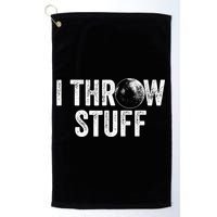 I Throw Stuff Shot Put Athlete Throwing Golf Towel
