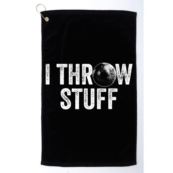 I Throw Stuff Shot Put Athlete Throwing Golf Towel