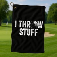 I Throw Stuff Shot Put Athlete Throwing Golf Towel