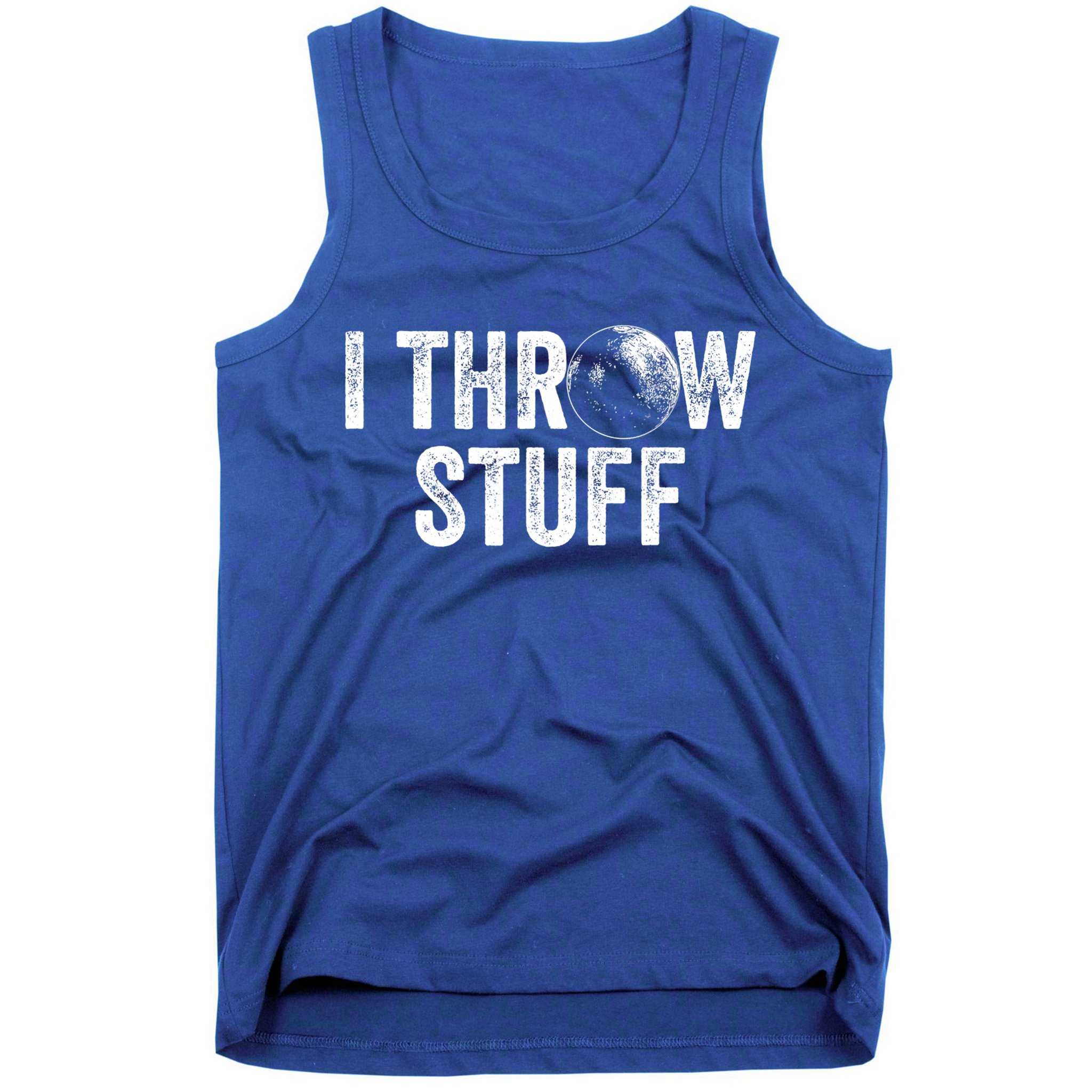 I Throw Stuff Shot Put Athlete Throwing Tank Top