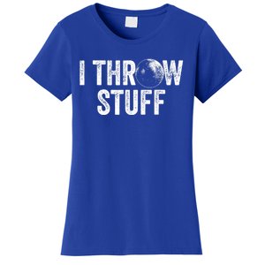 I Throw Stuff Shot Put Athlete Throwing Women's T-Shirt