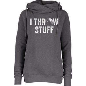 I Throw Stuff Shot Put Athlete Throwing Womens Funnel Neck Pullover Hood