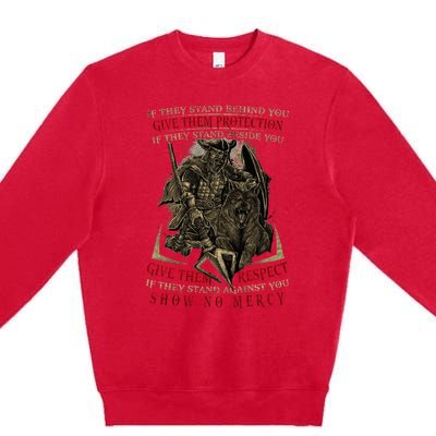 If They Stand Behind You Give Them Protection Viking Premium Crewneck Sweatshirt