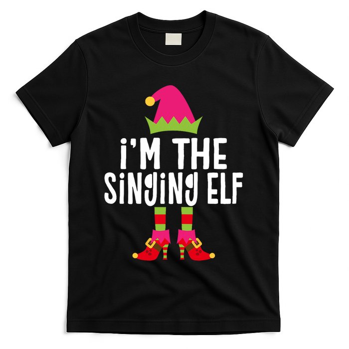 Im The Singing Elf Matching Christmas Elf T-Shirt