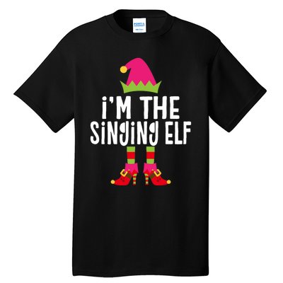 Im The Singing Elf Matching Christmas Elf Tall T-Shirt