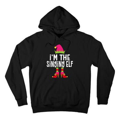 Im The Singing Elf Matching Christmas Elf Tall Hoodie