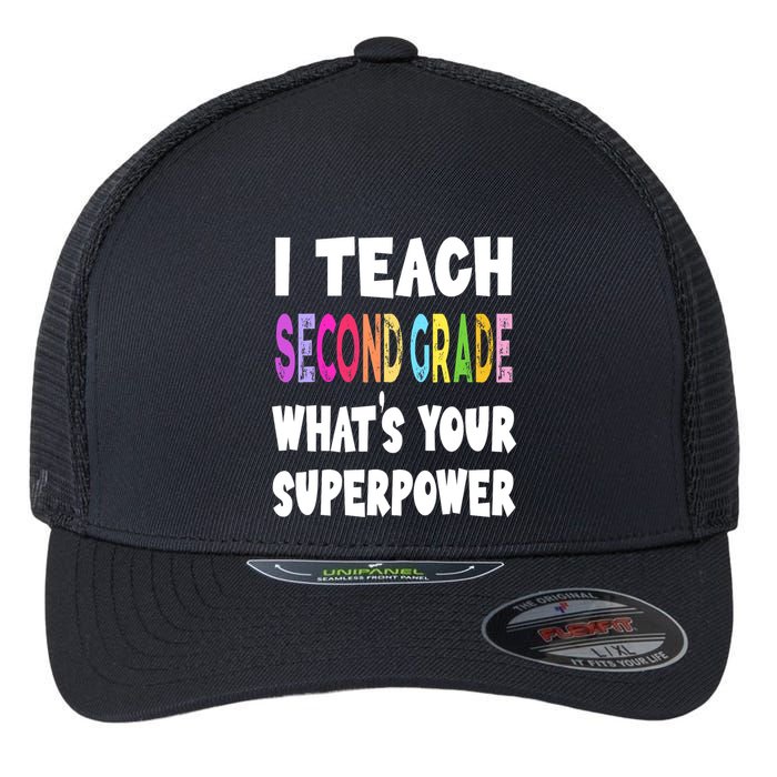 I Teach Second Grade Whats Your Superpower 2nd Grade Teacher Flexfit Unipanel Trucker Cap