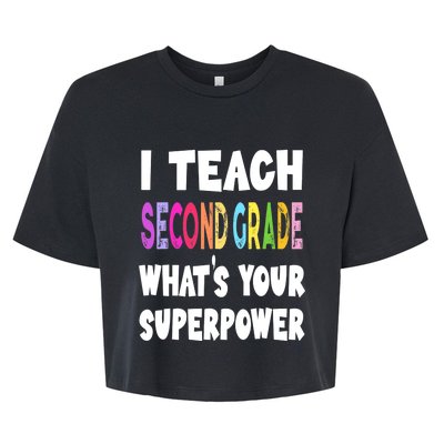 I Teach Second Grade Whats Your Superpower 2nd Grade Teacher Bella+Canvas Jersey Crop Tee